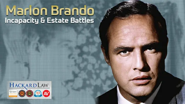 Marlon Brando | Incapacity & Estate Battles
