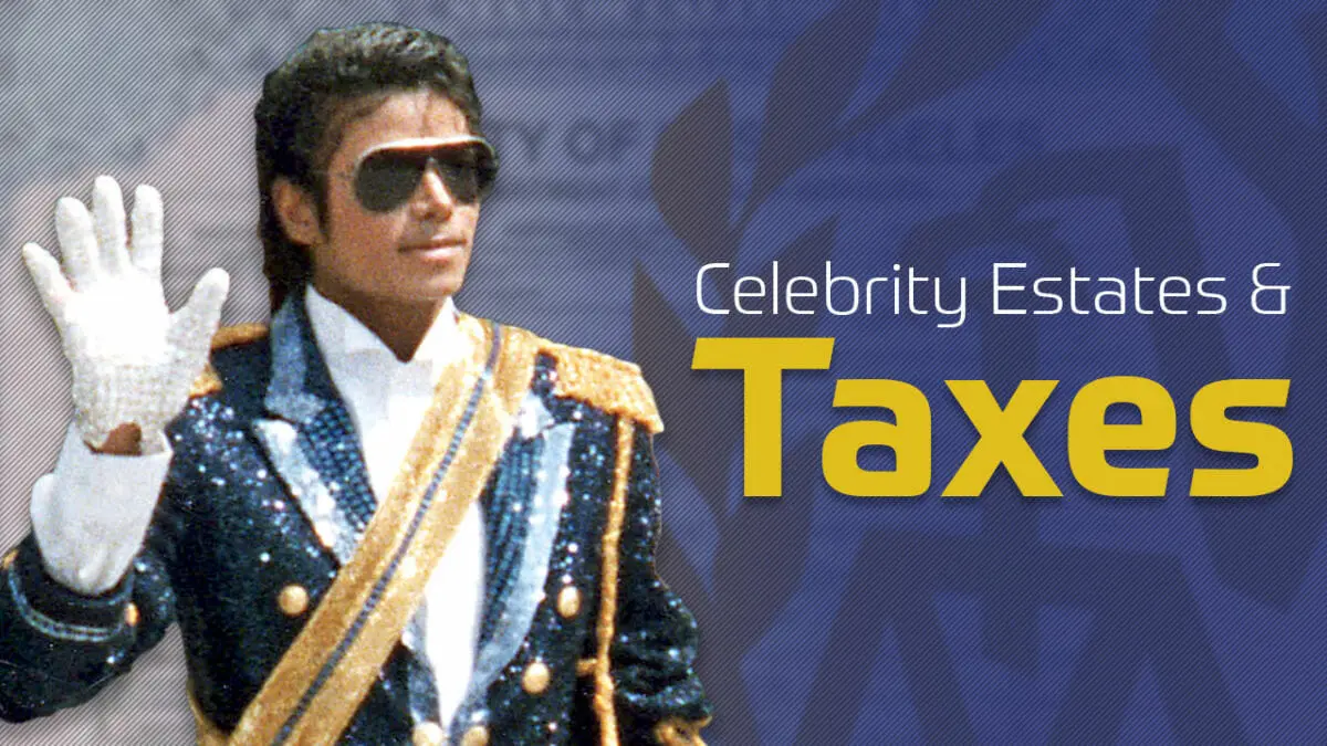 Michael Jackson & the Taxman | Celebrity Estates