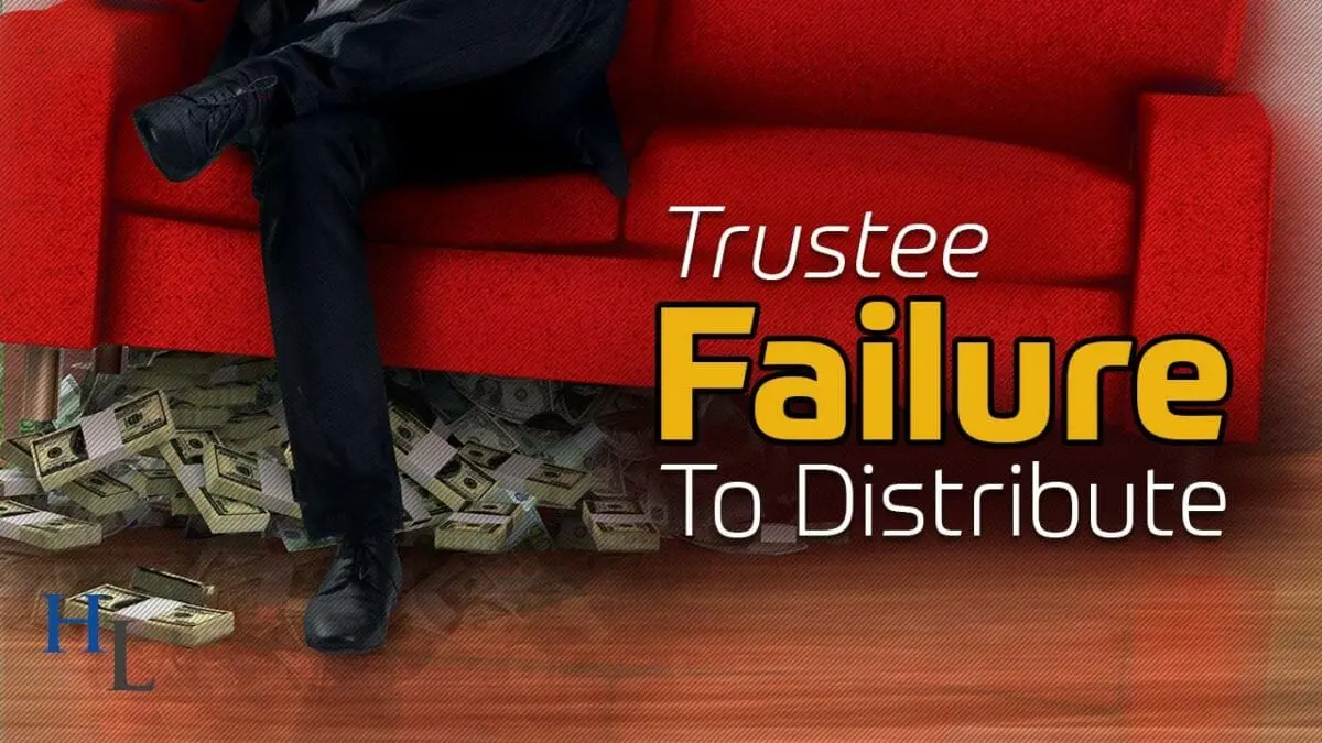 Trustee-Failure-to-Distribute-YouTube-1200x675