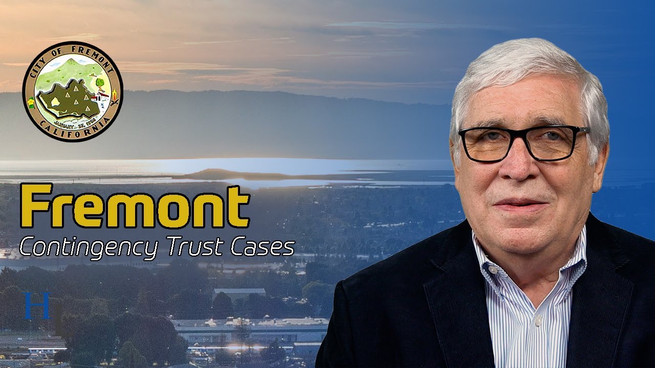 Estate and Trust Contingency Fee Lawyer for Fremont, California Estate Disputes