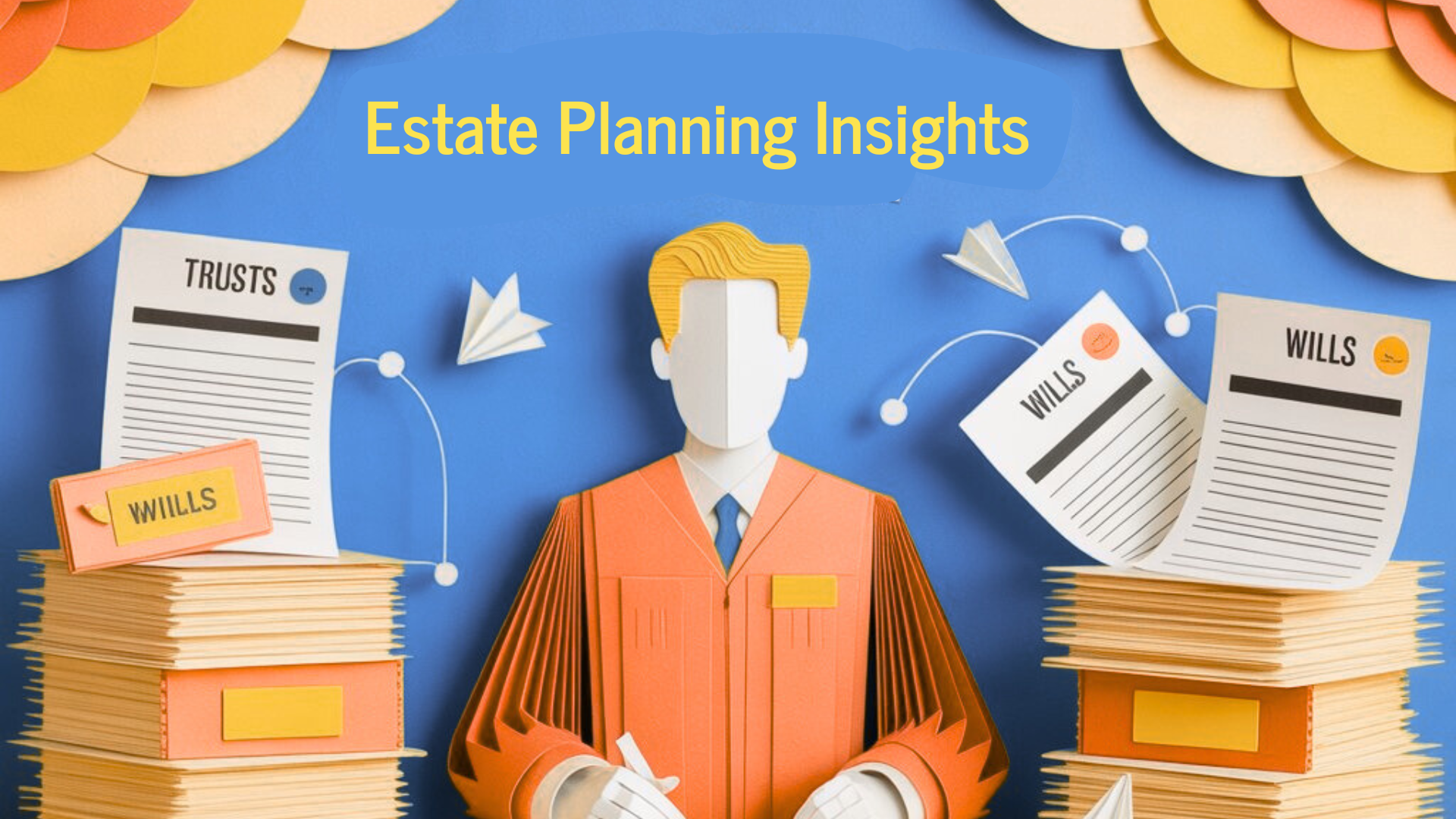 Preventive and Strategic Estate Planning Insights From Recent Estate Litigation Cases