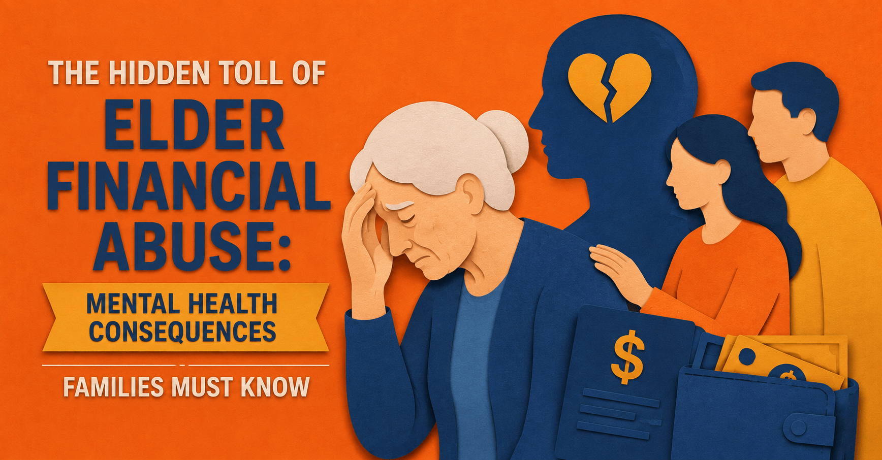 The Hidden Toll of Elder Financial Abuse